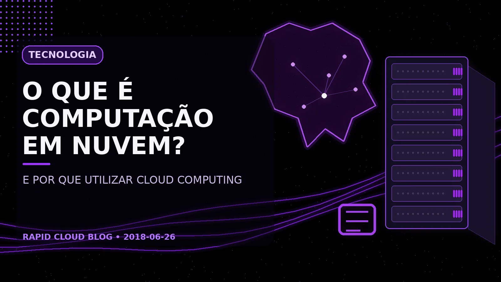 O que é e por que utilizar computação em nuvem?