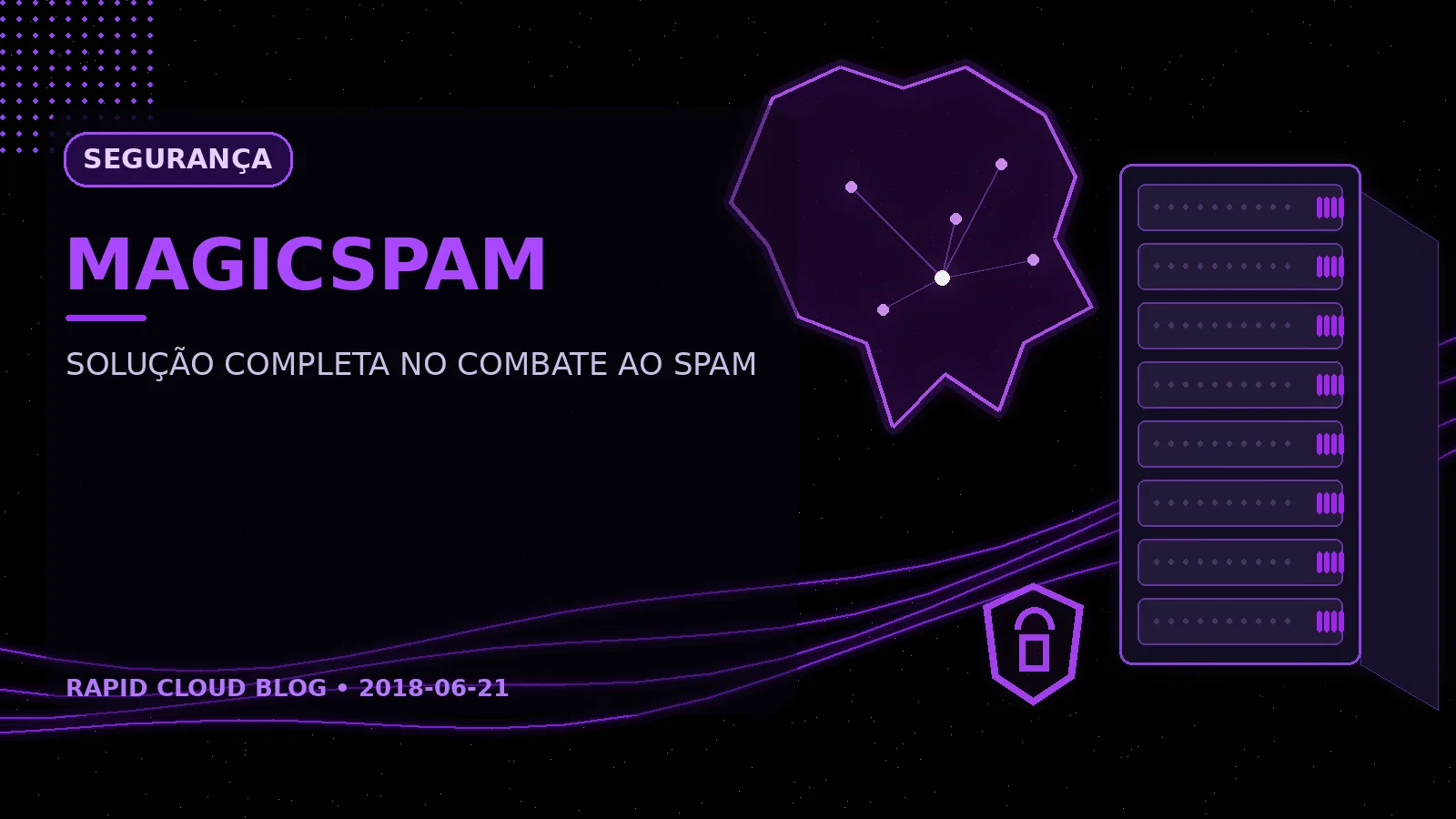 MagicSpam, a solução completa no combate ao SPAM!